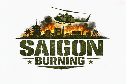 SAIGON BURNING - JULY 24, 2027